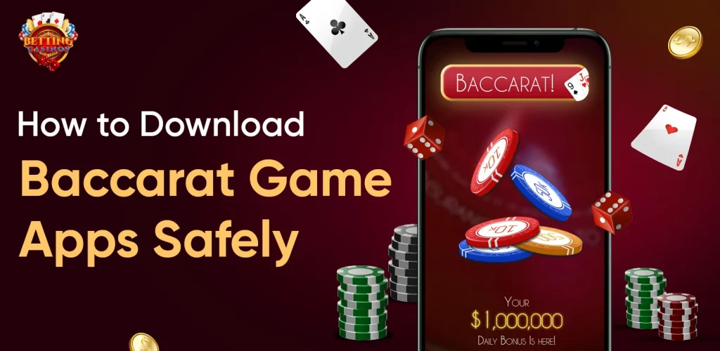 How to Download Baccarat Game Apps Safely