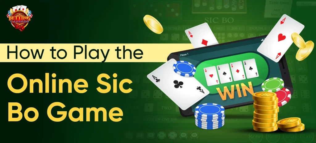 How to Play the Online Sic Bo Game