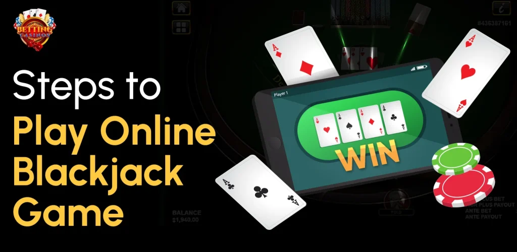 Steps to Play Online Blackjack Game - Betting Casinos